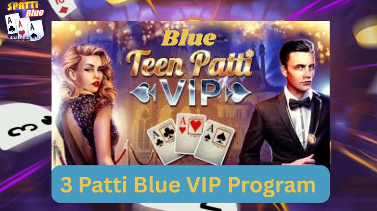 3 Patti Blue VIP Program level benefits and cashback